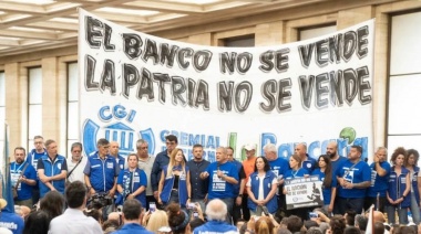 La Bancaria juntó un millón de firmas contra la privatización del Banco Nación