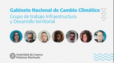 ACUMAR participa del Gabinete Nacional de Cambio Climático