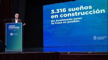 Ferraresi presentó el plan de construcción de 3.316 viviendas en Avellaneda