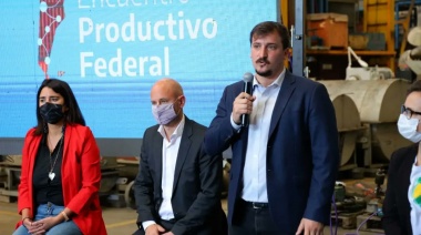 El secretario de SEPYME Merediz y el intendente Chornobroff participaron del Encuentro Productivo Federal