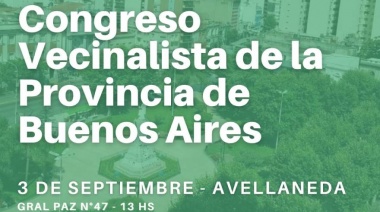 El Vecinalismo de la Provincia de Buenos Aires se reunirá en Avellaneda