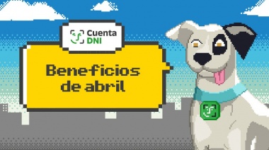 Beneficios de Cuenta DNI en abril