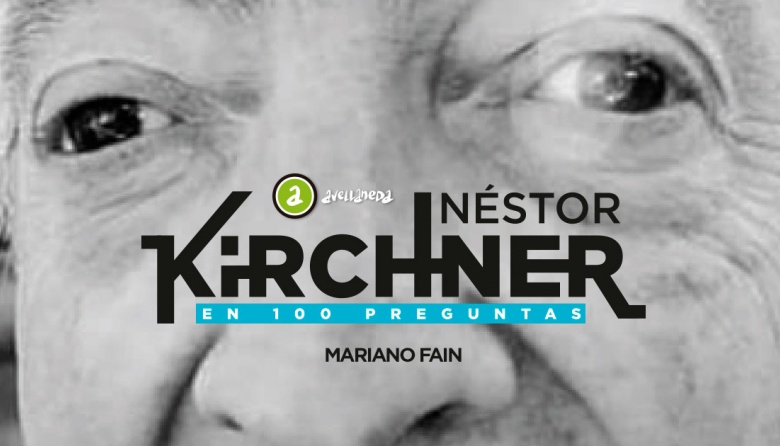 En homenaje a la figura de Néstor Kirchner se editó el libro “Néstor en ...