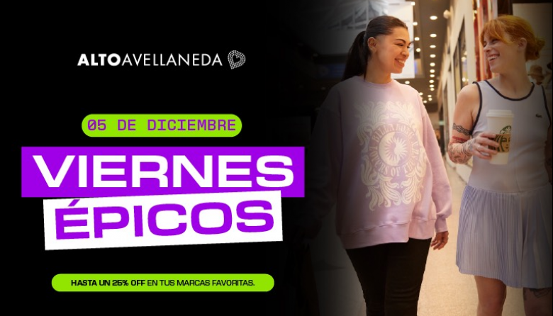 Viernes Épicos en Alto Avellaneda: un día entero de promociones exclusivas con ¡appa!