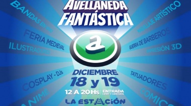 Se viene “Avellaneda Fantástica” al Parque La Estación