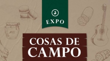 Llega la Expo "Cosas de Campo"