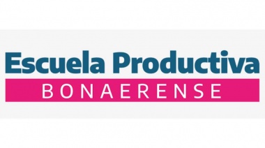 La Escuela Productiva Bonaerense, presente a lo largo y ancho de la Provincia