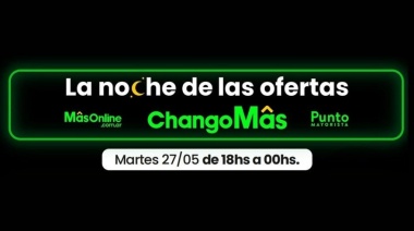 ChangoMâs invita a sus clientes a vivir una imperdible "Noche de ofertas"