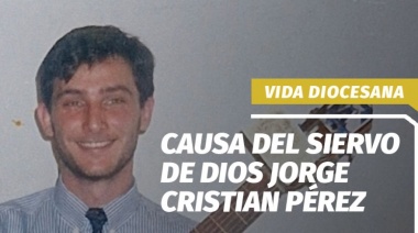 Se abre la causa de beatificación y canonización de Jorge Cristian Pérez