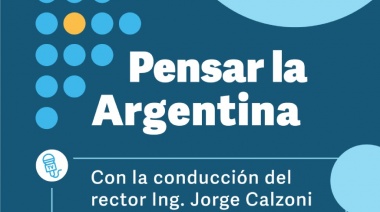 “Pensar la Argentina”: UNDAV TV lanza un nuevo ciclo para analizar los desafíos del país